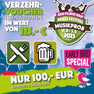 Early Bird Verzehr-Voucher 100+15
